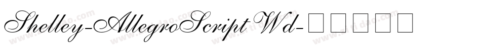 Shelley-AllegroScript Wd字体转换